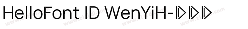 HelloFont ID WenYiH字体转换